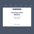 The Daily Calm Method