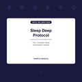 Sleep Deep Protocol